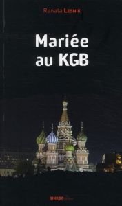 Mariée au KGB - Lesnik Renata