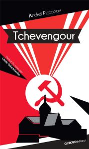 Tchevengour - Platonov Andreï