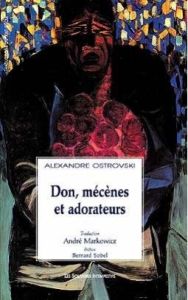 Don, mécènes et adorateurs - Ostrovski Alexandre