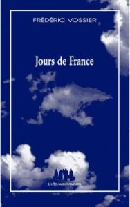 Jours de France Tome 1 : Hidden House - Vossier Frédéric