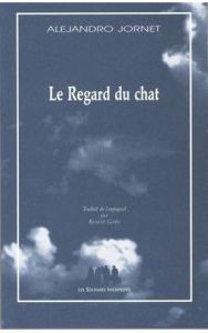 Le regard du chat - Jornet Alejandro - Gars Rosine