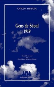 Gens de Séoul 1919 - Hirata Oriza