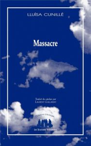 Massacre - Cunillé Lluïsa - Gallardo Laurent