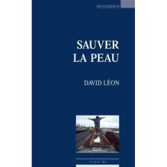 Sauver la peau - Léon David