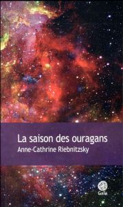 La saison des ouragans - Riebnitzsky Anne-Cathrine - Saint Bonnet Andreas