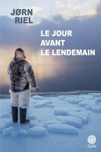 Le Jour avant le lendemain - Riel Jørn - Jorgensen Inès