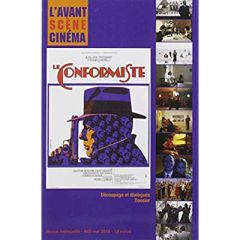 L'Avant-Scène Cinéma N° 663, mai 2019 : Le conformiste. Bernardo Bertolucci - Alion Yves