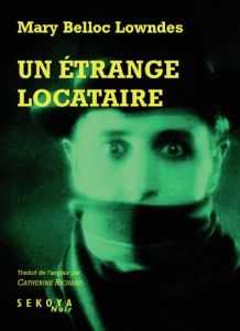 Un étrange locataire - Belloc Lowndes Marie - Richard Catherine