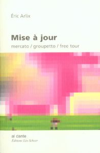 Mise à jour. Mercato / groupetto / free tour - Arlix Eric