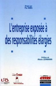 L'entreprise exposée à des responsabilités élargies - Imbs Pia - Lehmann Alexis