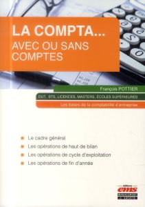 La compta... avec ou sans comptes - Pottier François