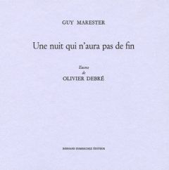 Une nuit qui n'aura pas de fin - Marester Guy - Debré Olivier