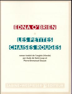 Les petites chaises rouges - O'Brien Edna - Saint-Loup Aude de - Dauzat Pierre-