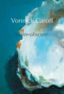 Claire-obscure - Caroff Vonnick