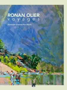 Ronan Olier. Voyages - Plat-Monin Séverine