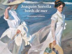 Joaquin Sorolla, bords de mer - Lobstein Dominique