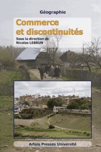 Commerce et discontinuités - Lebrun Nicolas - Lemarchand Nathalie