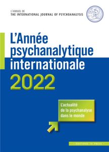 L'annee psychanalytique internationale 2022 - Gur-gressot Céline (dir.) - Gur Gressot céline