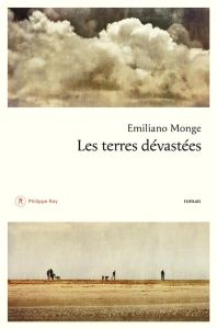 Les terres dévastées - Monge Emiliano - Barbara Juliette