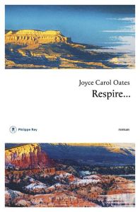 Respire... - Oates Joyce Carol - Seban Claude