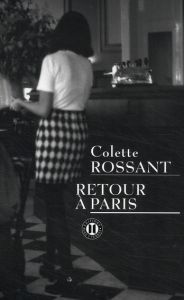 Retour à Paris - Rossant Colette - Tournier Jacques