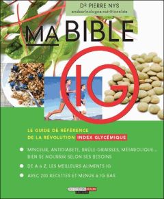 Ma bible de l'index glycémique - Nys Pierre