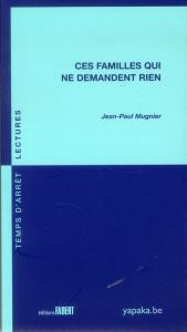 Ces familles qui ne demandent rien - Mugnier Jean-Paul