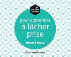 La petite boîte pour apprendre à lâcher prise - Mary Ronald