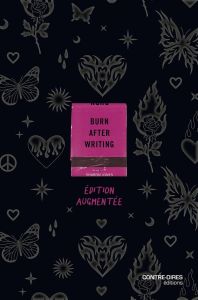 Burn After Writing. Edition revue et augmentée - Jones Sharon - Dumont Véronique