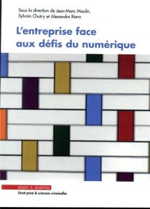 L'entreprise face aux défis du numérique - Moulin Jean-Marc - Chatry Sylvain - Riera Alexandr