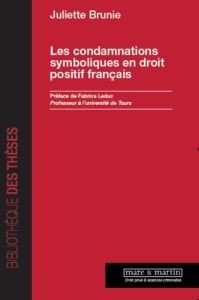 Les condamnations symboliques en droit positif français - Brunie Juliette - Leduc Fabrice