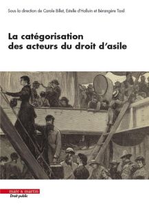 La catégorisation des acteurs du droit d'asile - Billet Carole - Halluin Estelle d' - Taxil Bérangè