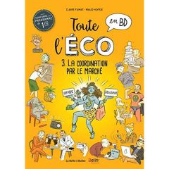 Toute l'éco en BD Tome 2 : Le marché, concurrence pure et parfaite - Fumat Claire - Hopsie Maud - Tripodi Boris