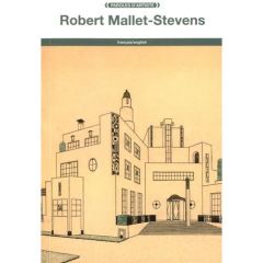 Robert Mallet-Stevens. Edition bilingue français-anglais - Mallet-Stevens Robert