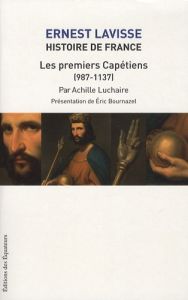 Histoire de France - Lavisse Ernest - Luchaire Achille - Bournazel Eric
