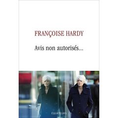 Avis non autorisés... - Hardy Françoise