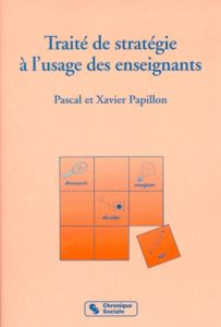 Traité de stratégie à l'usage des enseignants - Papillon Pascal