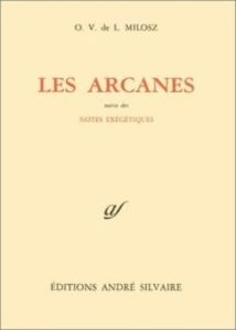 Les arcanes - Milosz Oskar Wladyslaw de Lubicz