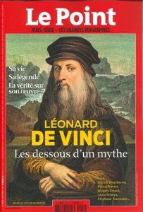 Le Point hors-série - Les grandes biographies N° 26, octobre-novembre 2019 : Léonard de Vinci. Les d - Golliau Catherine