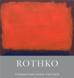 Rothko - Pagé Suzanne - Rothko Christopher