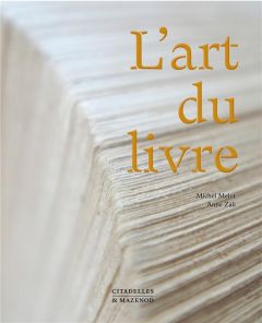 L'art du livre - Melot Michel - Zali Anne