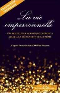 La vie impersonnelle. 7e édition - SIEBER BENNER JOSEPH