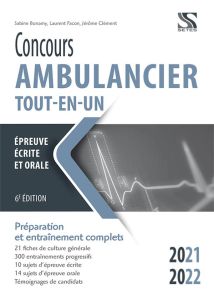 Concours ambulancier. Edition 2021-2022 - Bonamy Sabine - Facon Laurent - Clément Jérôme