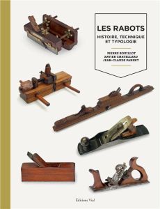 Les rabots - Bouillot Pierre - Chatellard Xavier - Parent Jean-