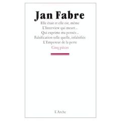 Elle était et elle est, même. L'interview qui meurt. Qui exprime ma pensée. Falsification telle quel - Fabre Jan