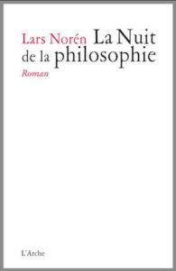La Nuit de la philosophie - Norén Lars - Bouchet Camilla