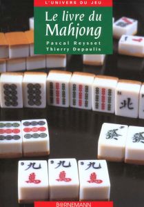 Le livre du Mahjong - Depaulis Thierry - Reysset Pascal