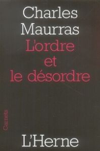 L'ordre et le désordre - Maurras Charles