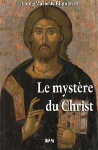 Le mystère du Christ - Blignières Louis-Marie de - Vanhoye Albert