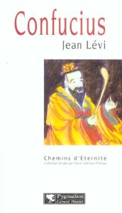 Confucius - Lévi Jean